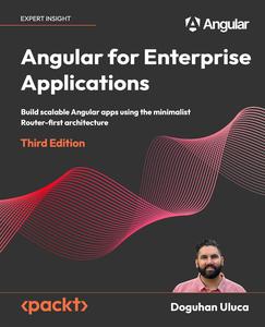 Angular for Enterprise Applications – Third Edition