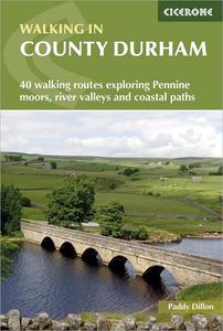 Walking in County Durham 40 walking routes exploring Pennine moors, river valleys and coastal paths