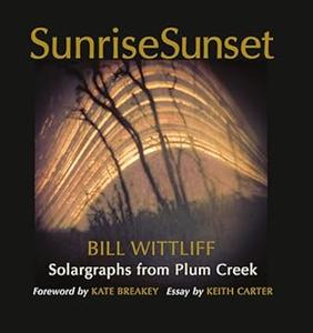 SunriseSunset Solargraphs from Plum Creek
