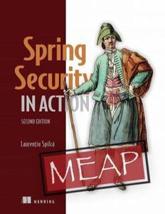Spring Security in Action, Second Edition (MEAP V11)