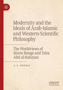 Modernity and the Ideals of Arab–Islamic and Western–Scientific Philosophy