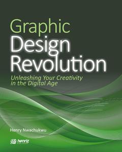 Graphic Design Revolution Unleashing Your Creativity in the Digital Age