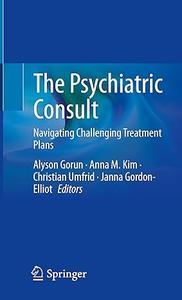 The Psychiatric Consult