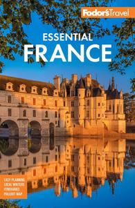 Fodor's Essential France (Full–color Travel Guide)