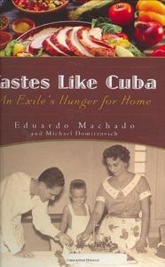 Tastes like Cuba  an exile’s hunger for home