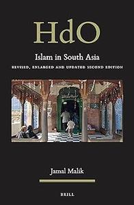 Islam in South Asia Revised, Enlarged and Updated Second Edition
