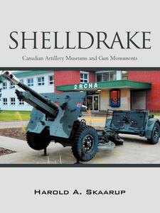 Shelldrake Canadian Artillery Museums and Gun Monuments