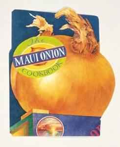 The Maui Onion Cookbook