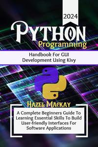 Python Programming Handbook For GUI Development Using Kivy