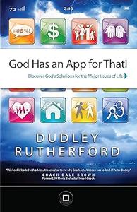 God Has an App for That! Discover God’s Solution for the Major Issues of Life