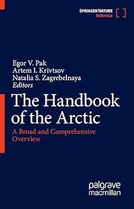 The Handbook of the Arctic A Broad and Comprehensive Overview