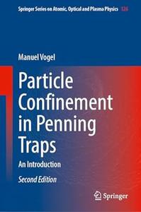 Particle Confinement in Penning Traps An Introduction (2nd Edition)