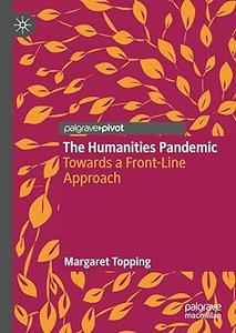 The Humanities Pandemic Towards a Front-Line Approach