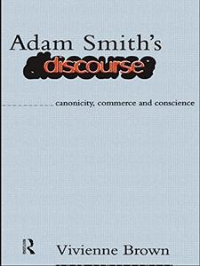 Adam Smith’s Discourse Canonicity, Commerce and Conscience