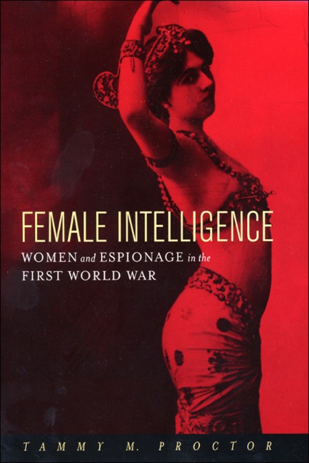 Female Intelligence by Tammy M. Proctor 8362c3ce8de3b3653afa820e40533596