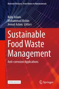 Sustainable Food Waste Management Anti–corrosion Applications