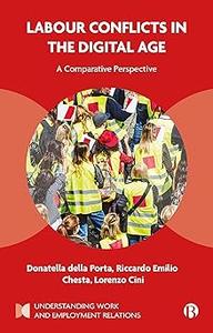 Labour Conflicts in the Digital Age A Comparative Perspective