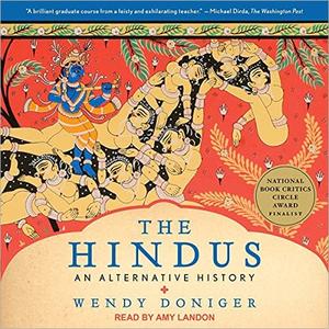 The Hindus An Alternative History [Audiobook]