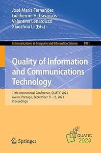 Quality of Information and Communications Technology 16th International Conference, QUATIC 2023, Aveiro, Portugal, Sept