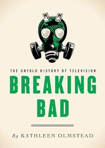 Breaking Bad The Untold History of Television