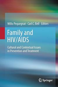 Family and HIVAIDS Cultural and Contextual Issues in Prevention and Treatment