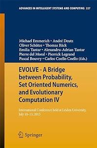 EVOLVE – A Bridge between Probability, Set Oriented Numerics, and Evolutionary Computation IV (Repost)