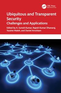 Ubiquitous and Transparent Security Challenges and Applications