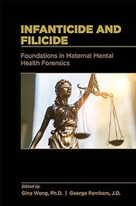 Infanticide and Filicide Foundations in Maternal Mental Health Forensics