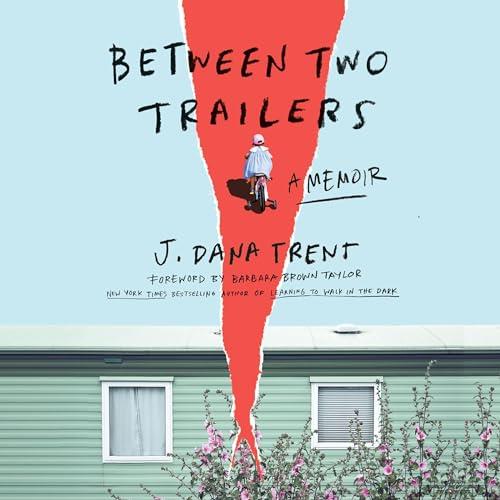 Between Two Trailers A Memoir [Audiobook]