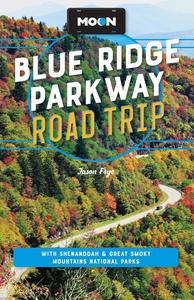 Moon Blue Ridge Parkway Road Trip With Shenandoah & Great Smoky Mountains National Parks (Travel Guide)