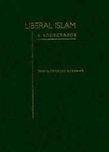 Liberal Islam A Sourcebook
