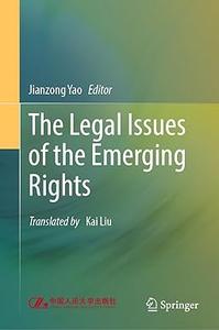 The Legal Issues of the Emerging Rights