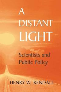 A Distant Light Scientists and Public Policy (Repost)