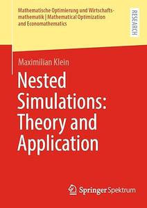 Nested Simulations Theory and Application