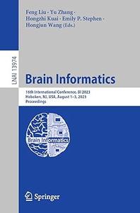 Brain Informatics 16th International Conference, BI 2023, Hoboken, NJ, USA, August 1-3, 2023, Proceedings