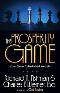 The Prosperity Game Four Steps To Unlimited Wealth