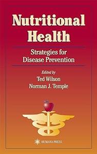 Nutritional Health Strategies for Disease Prevention