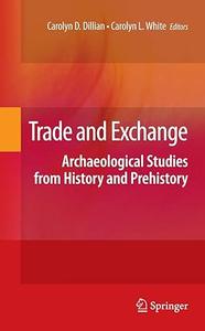 Trade and Exchange Archaeological Studies from History and Prehistory