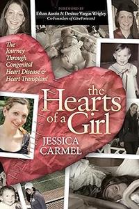 The Hearts of a Girl The Journey Through Congenital Heart Disease and Heart Transplant