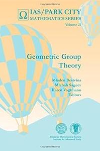 Geometric Group Theory (IASPark City Mathematics Series)