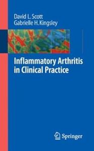 Inflammatory Arthritis in Clinical Practice A Handbook of Inflammatory Arthritis