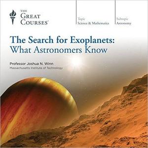 The Search for Exoplanets What Astronomers Know [TTC Audio] (2024)