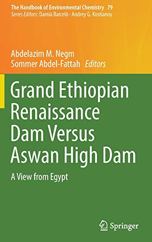 Grand Ethiopian Renaissance Dam Versus Aswan High Dam A View from Egypt (Repost)