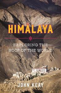 Himalaya Exploring the Roof of the World