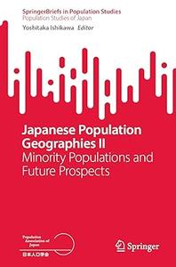 Japanese Population Geographies II Minority Populations and Future Prospects