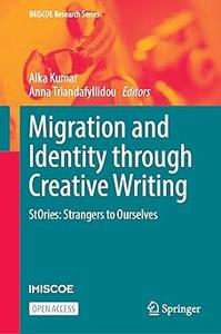 Migration and Identity through Creative Writing StOries Strangers to Ourselves