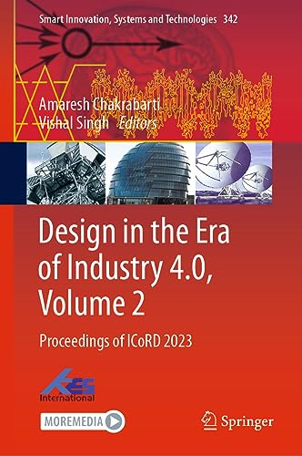 Design in the Era of Industry 4.0, Volume 2 Proceedings of ICoRD 2023 (Repost)