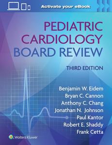 Pediatric Cardiology Board Review (3rd Edition)