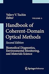 Handbook of Coherent-Domain Optical Methods Biomedical Diagnostics, Environmental Monitoring, and Materials Science (Repost)