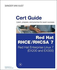 Red Hat RHCSARHCE 7 Cert Guide Red Hat Enterprise Linux 7